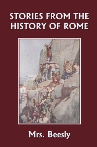 Cover of Stories from the History of Rome (Yesterday's Classics)