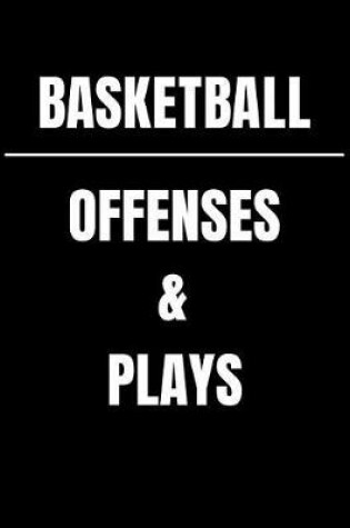 Cover of Basketball Offenses & Plays