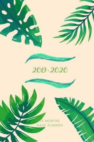 Cover of Planner July 2019- June 2020 Fern Leaves Monthly Weekly Daily Calendar