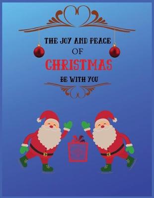 Book cover for The Joy And Peace Of Christmas Be With You