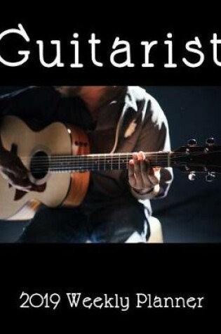 Cover of Guitarist 2019 Weekly Planner