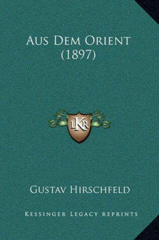 Cover of Aus Dem Orient (1897)