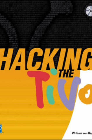 Cover of Hacking the TiVo