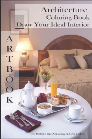 Cover of ARTBOOK - Architecture Coloring Book - Draw Your Ideal Interior