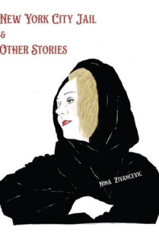 Cover of New York City Jail & Other Stories