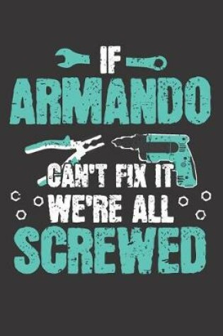 Cover of If ARMANDO Can't Fix It