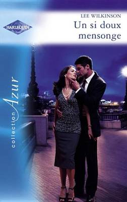 Book cover for Un Si Doux Mensonge (Harlequin Azur)