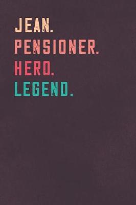 Book cover for Jean. Pensioner. Hero. Legend.