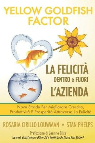 Cover of YELLOW GOLDFISH - LA FELICITÀ dentro e fuori l'azienda