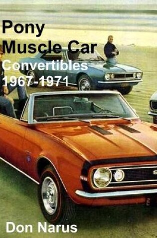 Cover of Pony Muscle Car Convertibles 1967-1971