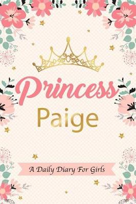 Book cover for Princess Paige a Daily Diary for Girls