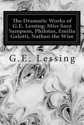 Book cover for The Dramatic Works of G.E. Lessing