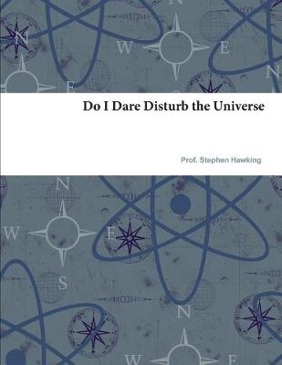 Book cover for Do I Dare Disturb the Universe