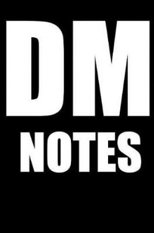 Cover of DM Notes