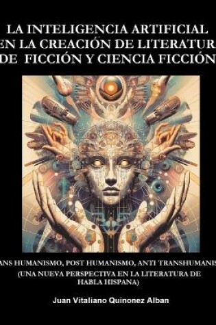 Cover of La Inteligencia Artificial en la Creaci�n de Literatura de Ficci�n y Ciencia Ficci�n