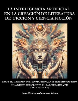 Book cover for La Inteligencia Artificial en la Creaci�n de Literatura de Ficci�n y Ciencia Ficci�n