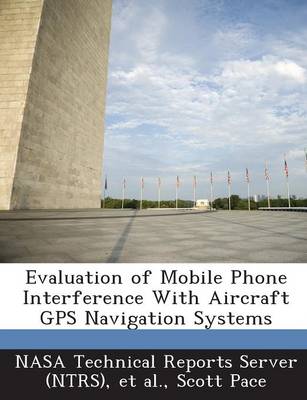 Book cover for Evaluation of Mobile Phone Interference with Aircraft GPS Navigation Systems