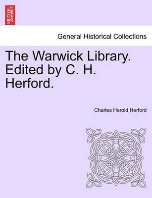 Book cover for The Warwick Library. Edited by C. H. Herford.Vol.I