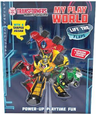 Cover of Transformers Robots in Disguise My Play World