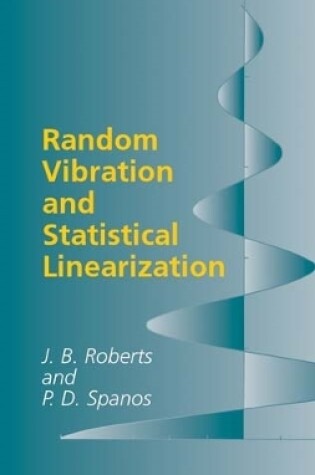 Cover of Random Vibration and Statistical Linearization