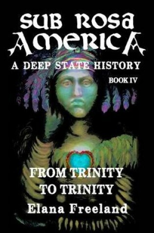 Cover of Sub Rosa America, Book IV