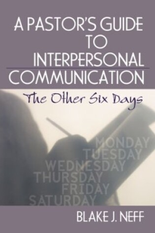 Cover of A Pastor's Guide to Interpersonal Communication