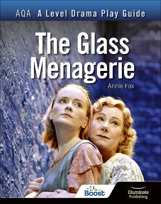 Book cover for AQA A Level Drama Play Guide: The Glass Menagerie