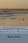 Book cover for 30 Division Worksheets with 3-Digit Dividends, 1-Digit Divisors