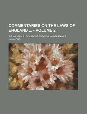 Cover of Commentaries on the Laws of England (Volume 2)