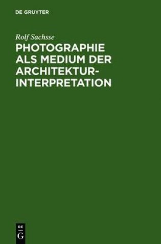 Cover of Photographie ALS Medium Der Architekturinterpretation