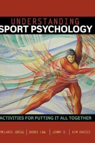 Cover of Understanding Sport Psychology: Activities for Putting It All Together