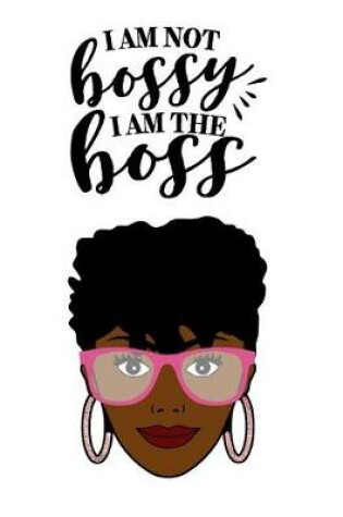 Cover of I'm not Bossy I'm the Boss