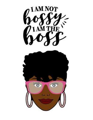 Book cover for I'm not Bossy I'm the Boss