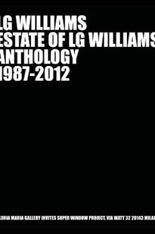 Cover of Estate of LG Williams Anthology 1987 - 2012