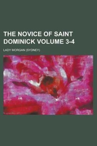 Cover of The Novice of Saint Dominick (Volume 4)