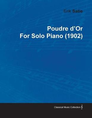 Book cover for Poudre d'Or by Erik Satie for Solo Piano (1902)