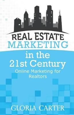 Book cover for Real Estate Marketing in the 21 Century