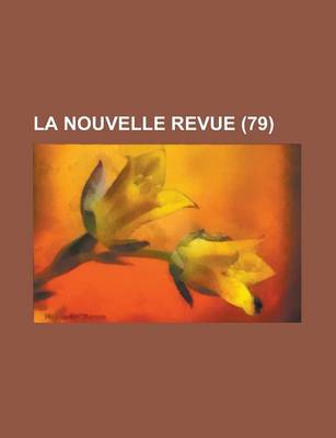 Book cover for La Nouvelle Revue (79 )