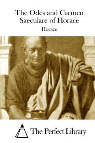 Cover of The Odes and Carmen Saeculare of Horace