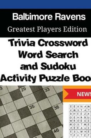 Cover of Baltimore Ravens Trivia Crossword, WordSearch and Sudoku Activity Puzzle Book