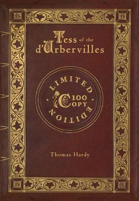 Book cover for Tess of the d'Urbervilles (100 Copy Limited Edition)