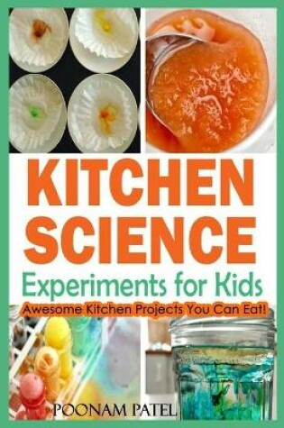 Cover of Kitchen Science Experiments for Kids