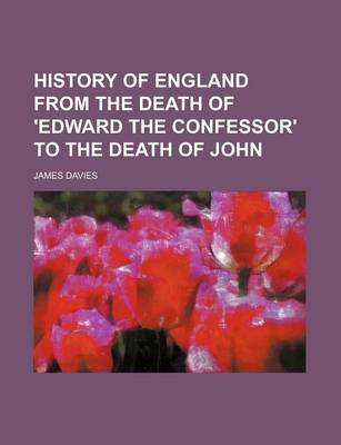 Book cover for History of England from the Death of 'Edward the Confessor' to the Death of John