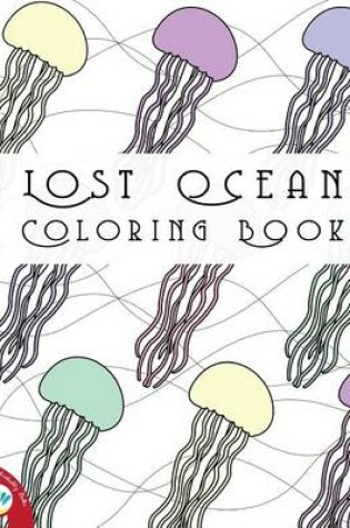 Cover of Lost Ocean Coloring Book