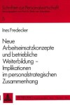 Book cover for Neue Arbeitseinsatzkonzepte Und Betriebliche Weiterbildung -- Implikationen Im Personalstrategischen Zusammenhang