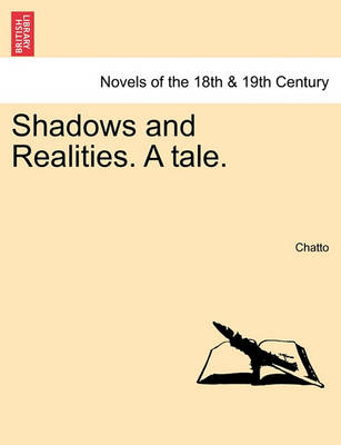 Book cover for Shadows and Realities. a Tale.