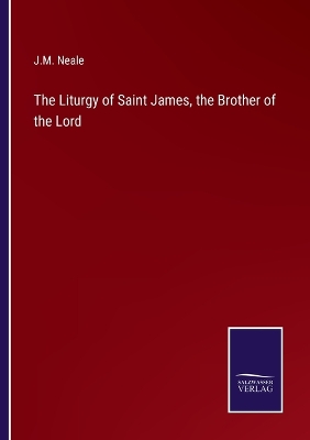 Book cover for The Liturgy of Saint James, the Brother of the Lord