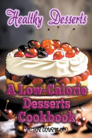 Cover of Healthy Desserts