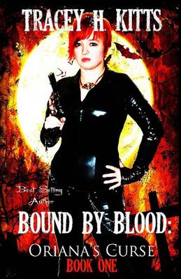 Book cover for Bound by Blood, Oriana's Curse