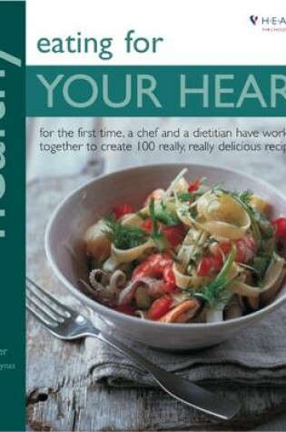 Cover of Healthy Eating for Your Heart